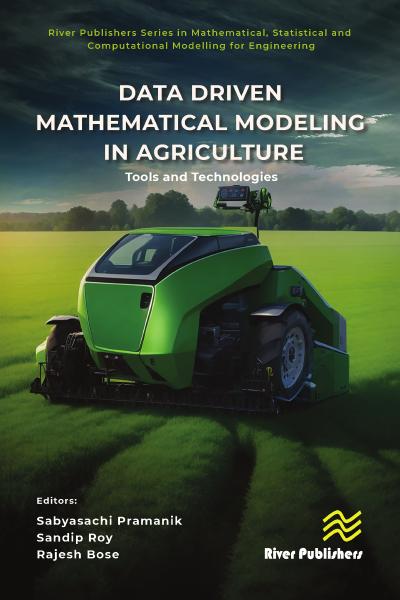 Data Driven Mathematical Modeling in Agriculture: Tools and Technologies