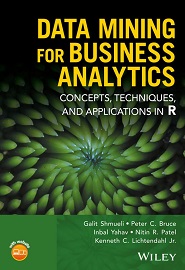 Data Mining for Business Analytics: Concepts, Techniques, and Applications in R