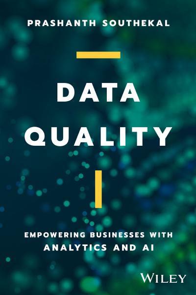 Data Quality: Empowering Businesses with Analytics and AI