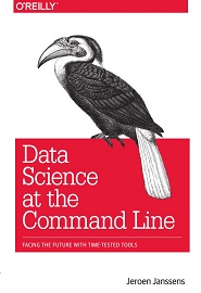 Data Science at the Command Line: Facing the Future with Time-Tested Tools