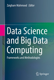 Data Science and Big Data Computing: Frameworks and Methodologies