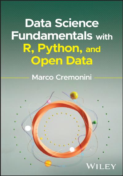 Data Science Fundamentals with R, Python, and Open Data