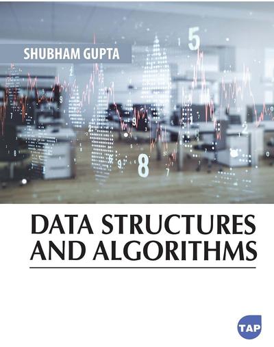 Data Structures and Algorithms by Shubham Gupta