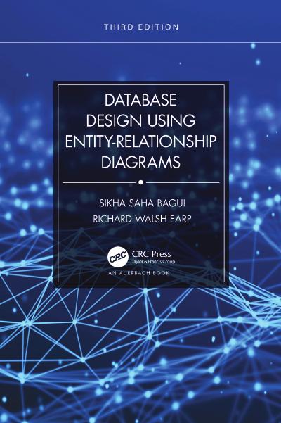 Database Design Using Entity-Relationship Diagrams, 3rd Edition