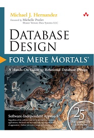 Database Design for Mere Mortals: 25th Anniversary Edition, 4th Edition