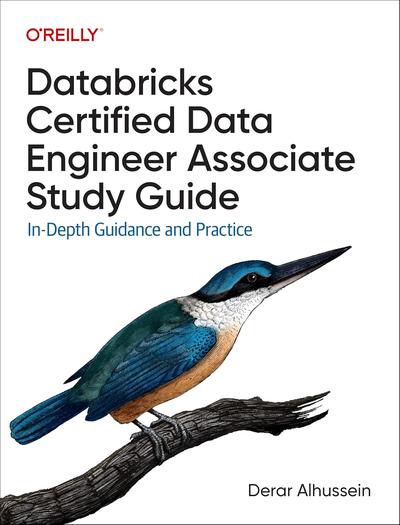 Databricks Certified Data Engineer Associate Study Guide: In-Depth Guidance and Practice