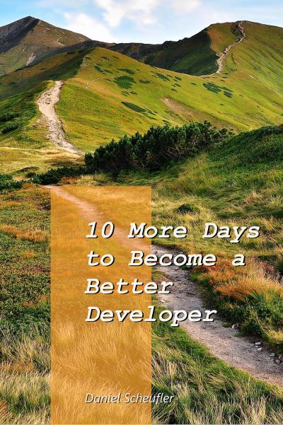 10 More Days to Become a Better Developer