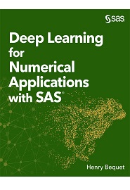 Deep Learning for Numerical Applications with SAS