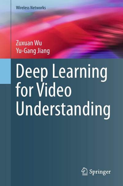 Deep Learning for Video Understanding