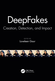 DeepFakes: Creation, Detection, and Impact