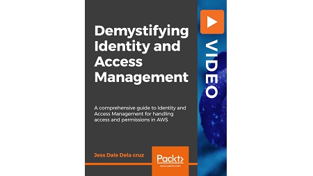 Demystifying Identity and Access Management