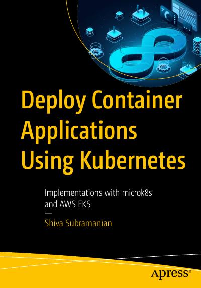 Deploy Container Applications Using Kubernetes: Implementations with microk8s and AWS EKS