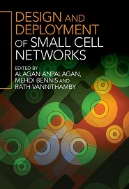 Design and Deployment of Small Cell Networks