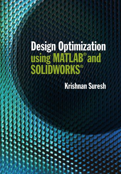 Design Optimization using MATLAB and SOLIDWORKS