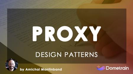 Design Patterns in C#: Proxy