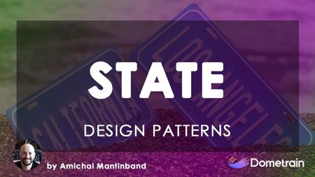 Design Patterns in C#: State