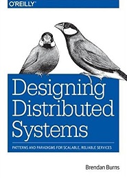 Designing Distributed Systems