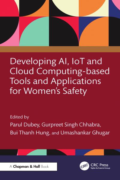 Developing AI, IoT and Cloud Computing-based Tools and Applications for Women’s Safety