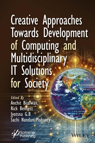 Creative Approaches Towards Development of Computing and Multidisciplinary IT Solutions for Society