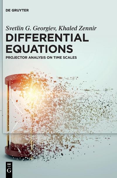 Differential Equations: Projector Analysis on Time Scales