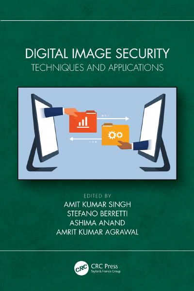 Digital Image Security: Techniques and Applications