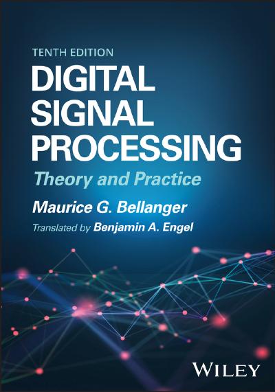 Digital Signal Processing: Theory and Practice, 10th Edition