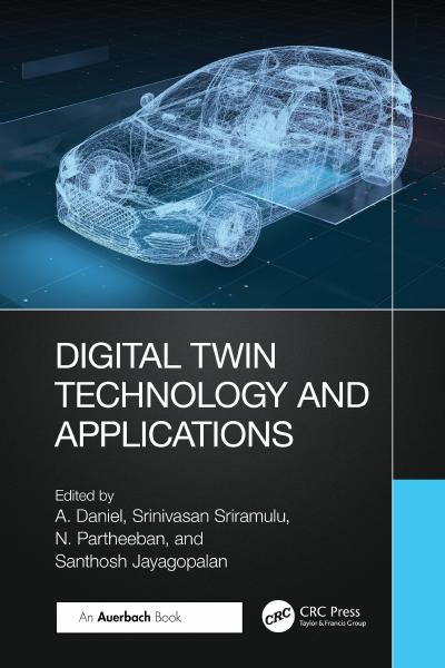 Digital Twin Technology and Applications