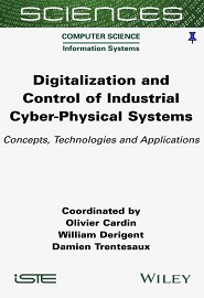 Digitalization and Control of Industrial Cyber-Physical Systems: Concepts, Technologies and Applications