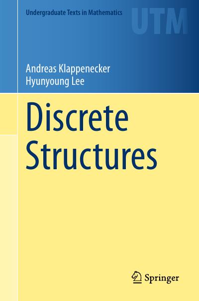 Discrete Structures (Undergraduate Texts in Mathematics)