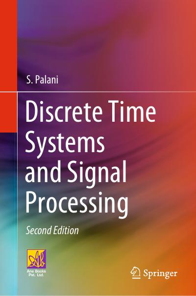 Discrete Time Systems and Signal Processing, 2nd Edition