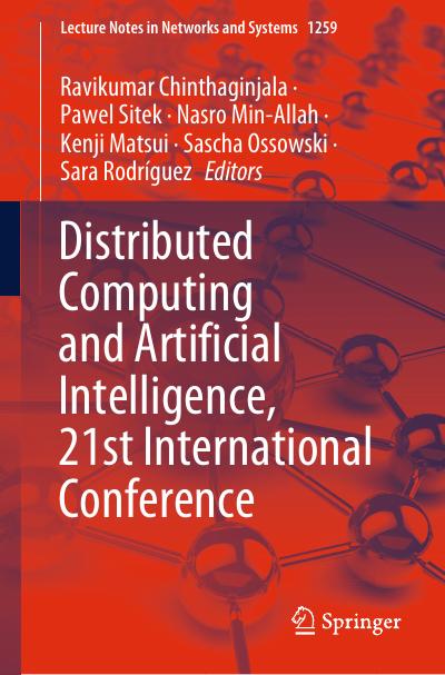 Distributed Computing and Artificial Intelligence, 21st International Conference