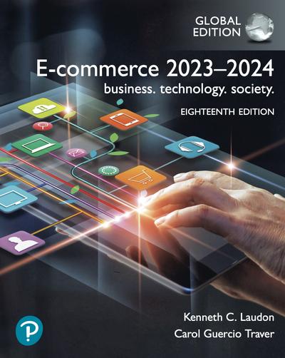 E-commerce 2023–2024: Business, Technology, Society, 18th Global Edition