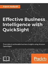 Effective Business Intelligence with QuickSight