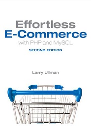 Effortless E-Commerce with PHP and MySQL, 2nd Edition