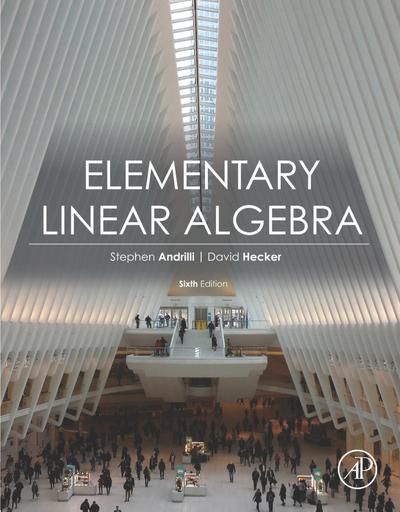 Elementary Linear Algebra, 6th Edition