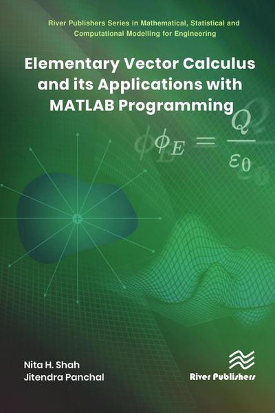 Elementary Vector Calculus and Its Applications with MATLAB Programming