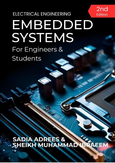 Embedded Systems: For Engineers and Students, 2nd Edition