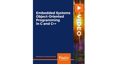 Embedded Systems Object-Oriented Programming in C and C++