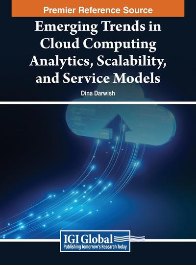 Emerging Trends in Cloud Computing Analytics, Scalability, and Service Models