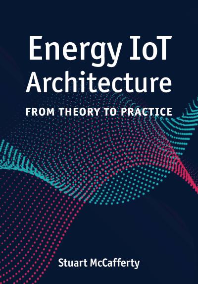 Energy IoT Architecture: From Theory to Practice