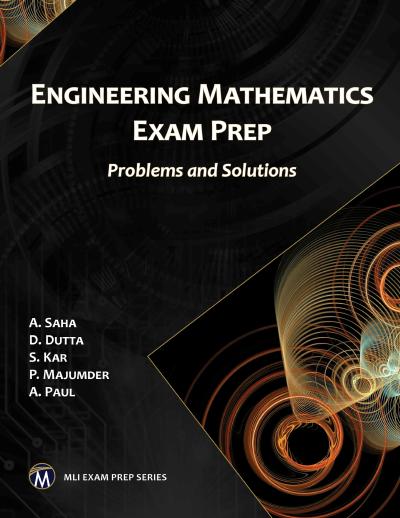 Engineering Mathematics Exam Prep: Problems and Solutions