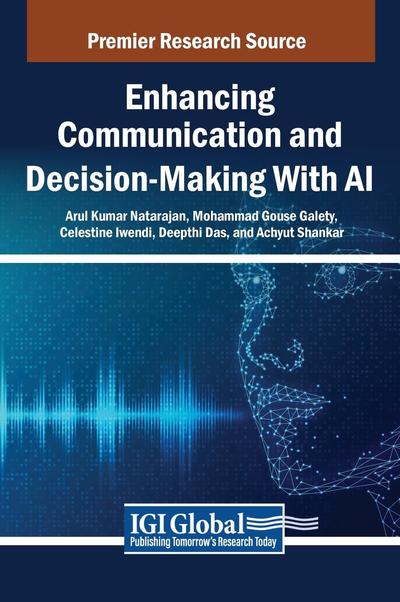 Enhancing Communication and Decision-Making With AI