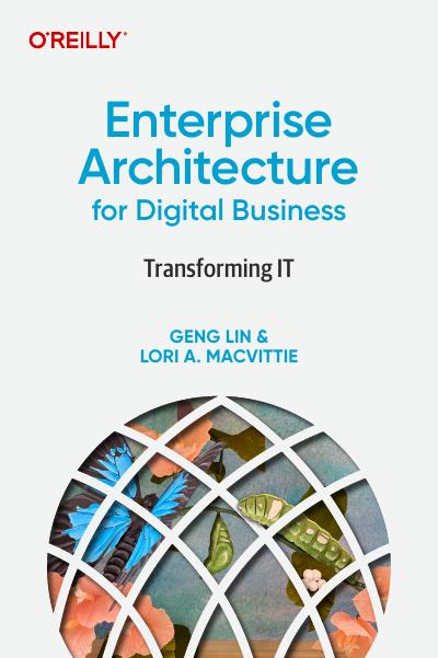 Enterprise Architecture for Digital Business: Transforming IT