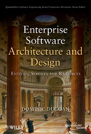 Enterprise Software Architecture and Design: Entities, Services, and Resources