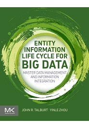 Entity Information Life Cycle for Big Data: Master Data Management and Information Integration