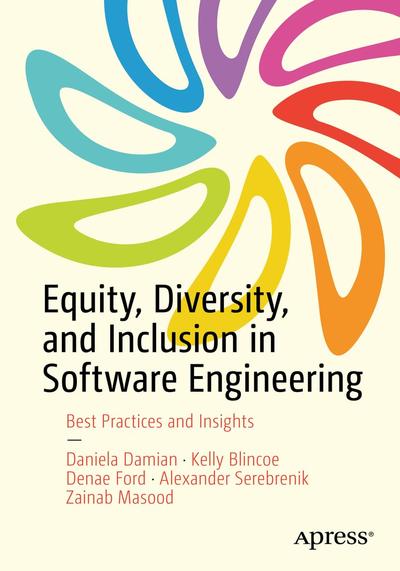 Equity, Diversity, and Inclusion in Software Engineering: Best Practices and Insights