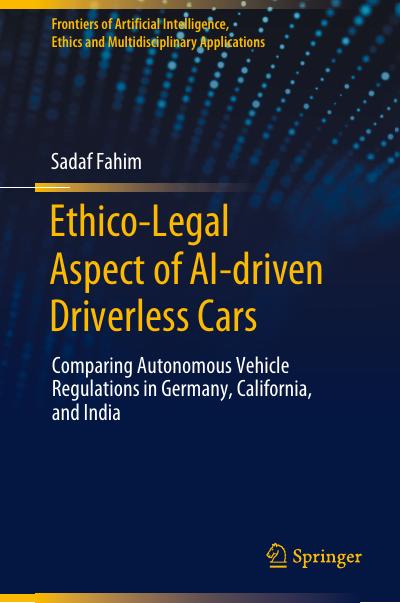 Ethico-Legal Aspect of AI-driven Driverless Cars: Comparing Autonomous Vehicle Regulations in Germany, California, and India