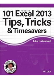 101 Excel 2013 Tips, Tricks and Timesavers