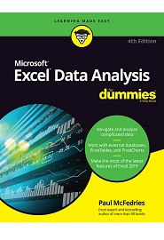 Excel Data Analysis For Dummies, 4th Edition