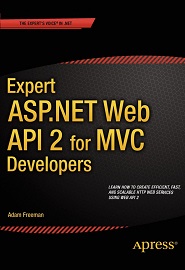 Expert ASP.NET Web API 2 for MVC Developers